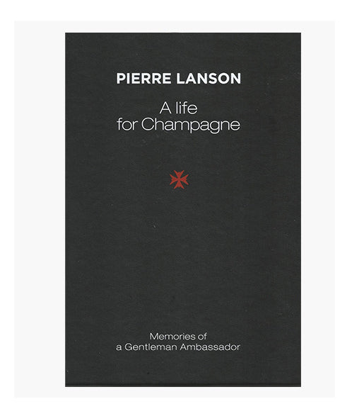 Pierre Lanson - A life for Champagne